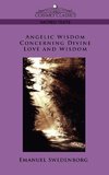 Angelic Wisdom Concerning Divine Love and Wisdom