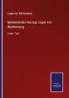 Memoiren des Herzogs Eugen von Württemberg