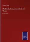 Musikalische Compositionslehre in drei Theilen