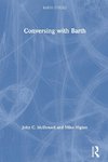 John C. McDowell: Conversing with Barth