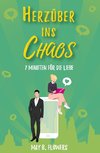 Herzüber ins Chaos