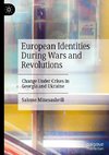 European Identities During Wars and Revolutions