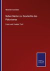 Sieben Bücher zur Geschichte des Platonismus