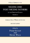 A Select Library of the Nicene and Post-Nicene Fathers of the Christian Church, Second Series, Volume 10