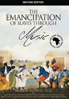 The Emancipation of Slaves through Music