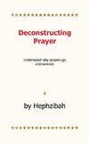 Deconstructing Prayer