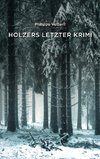 Holzers letzter Krimi