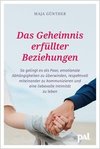 Das Geheimnis erfüllter Beziehungen