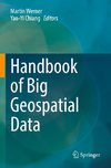 Handbook of Big Geospatial Data