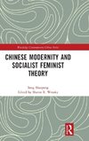 Chinese Modernity and Socialist Feminist Theory