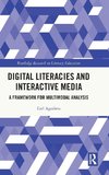 Digital Literacies and Interactive Media