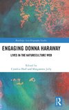 Engaging Donna Haraway