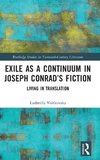 Exile as a Continuum in Joseph Conrad's Fiction