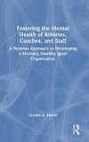 Fostering the Mental Health of Athletes, Coaches, and Staff