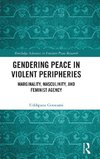 Gendering Peace in Violent Peripheries