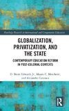 Globalization, Privatization, and the State