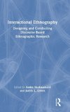 Interactional Ethnography