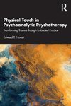 Physical Touch in Psychoanalytic Psychotherapy