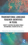 Transnational Language Teacher Identities in TESOL