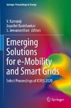 Emerging Solutions for e-Mobility and Smart Grids