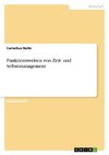 Funktionsweisen von Zeit- und Selbstmanagement