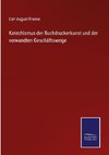 Katechismus der Buchdruckerkunst und der verwandten Geschäftsweige