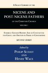 A Select Library of the Nicene and Post-Nicene Fathers of the Christian Church, Second Series, Volume 1