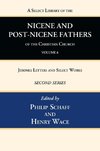 A Select Library of the Nicene and Post-Nicene Fathers of the Christian Church, Second Series, Volume 6