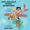 Teo's and Mia's Travel Adventures.  Finding Coco's home in Africa.