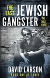 The Last Jewish Gangster