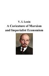 A Caricature of Marxism  and Imperialist Economism