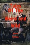 Tales of the Weird and Wild