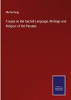 Essays on the Sacred Language, Writings and Religion of the Parsees