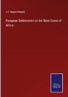 European Settlements on the West Coast of Africa