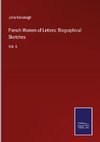 French Women of Letters: Biographical Sketches