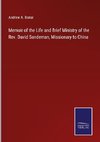 Memoir of the Life and Brief Ministry of the Rev. David Sandeman, Missionary to China