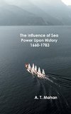 The Influence of Sea Power Upon History, 1660-1783