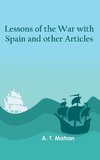 Lessons of the war with Spain and other articles