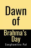 Dawn of Brahma's Day