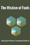 The Wisdom of Fools