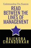 READ BETWEEN THE LINES OF MANAGEMENT