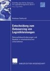 Entscheidung zum Outsourcing von Logistikleistungen