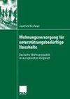 Wohungsversorgung für unterstützungsbedürftige Haushalte