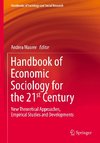 Handbook of Economic Sociology for the 21st Century