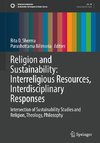 Religion and Sustainability: Interreligious Resources, Interdisciplinary Responses