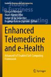 Enhanced Telemedicine and e-Health