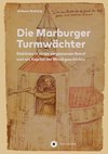 Die Marburger Turmwächter