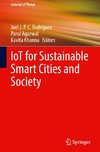 IoT for Sustainable Smart Cities and Society