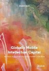 Globally Mobile Intellectual Capital: Narratives of Corporate Executives & Families on the Move