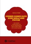 Kinder haben auch eine Seele und Psyche